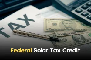 Federal Solar Tax Credit – Eligibility, Savings & How It Works
